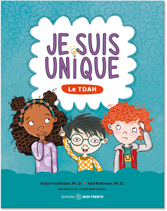 Je suis unique: Le TDAH