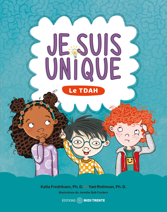 Je suis unique: Le TDAH