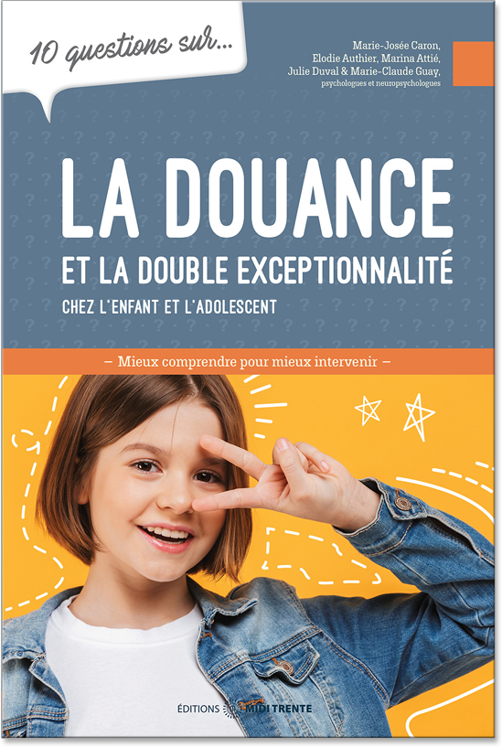 Couverture du livre «10 questions sur… La douance et la double exceptionnalité chez l'enfant et l'adolescent»