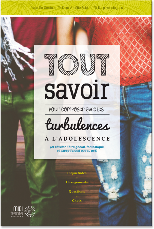 Tout savoir pour composer avec les turbulences à l'adolescence