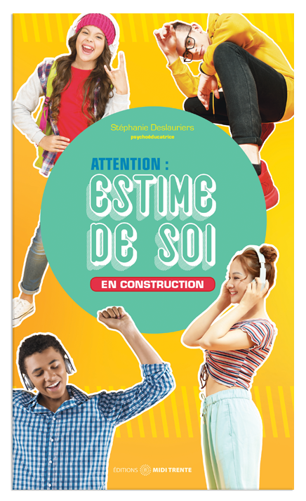 Attention : estime de soi en construction